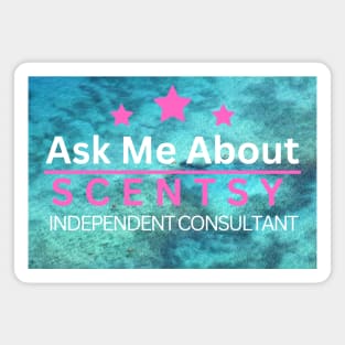 ask me about scentsy independent consultant Magnet